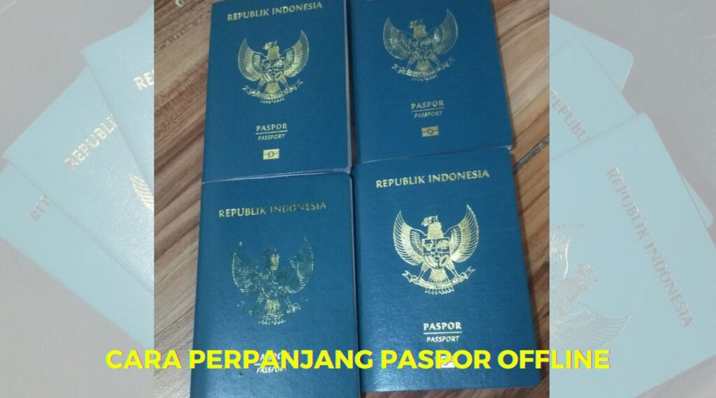 Cara Perpanjang Paspor Offline