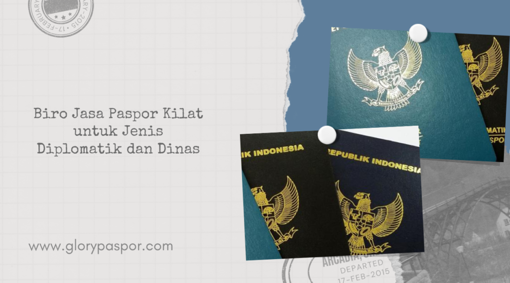 Biro Jasa Paspor Kilat untuk Jenis Diplomatik dan Dinas