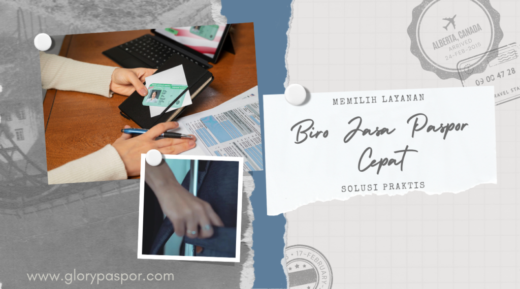 Memilih Layanan Biro Jasa Paspor Cepat Solusi Praktis