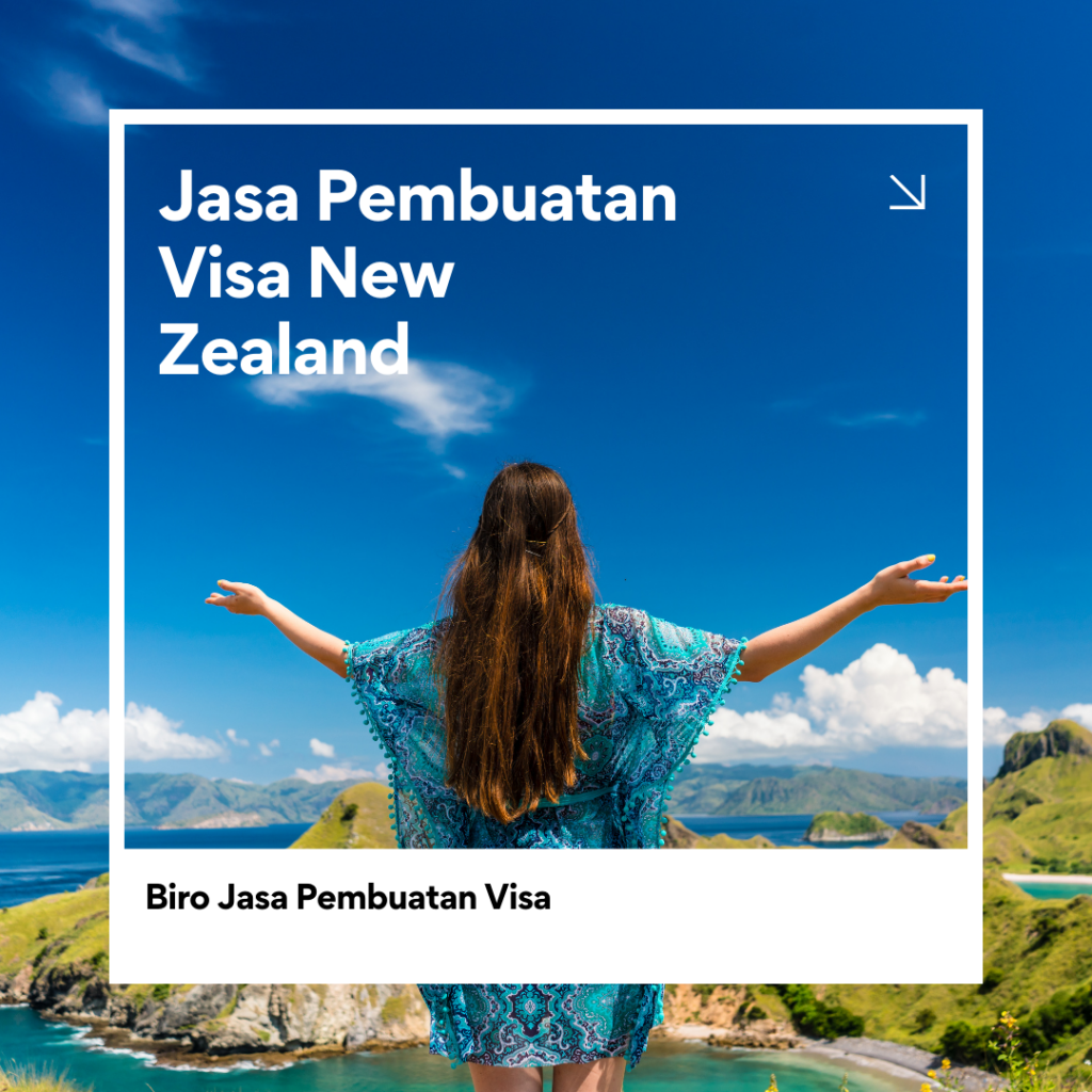 Jasa Pembuatan Visa New Zealand