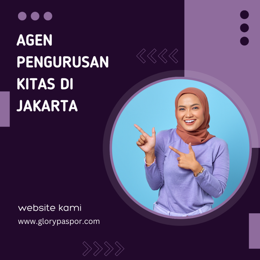 Agen pengurusan kitas di jakarta