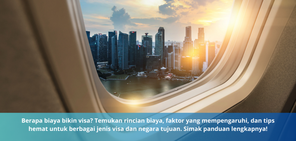 Berapa biaya bikin visa?