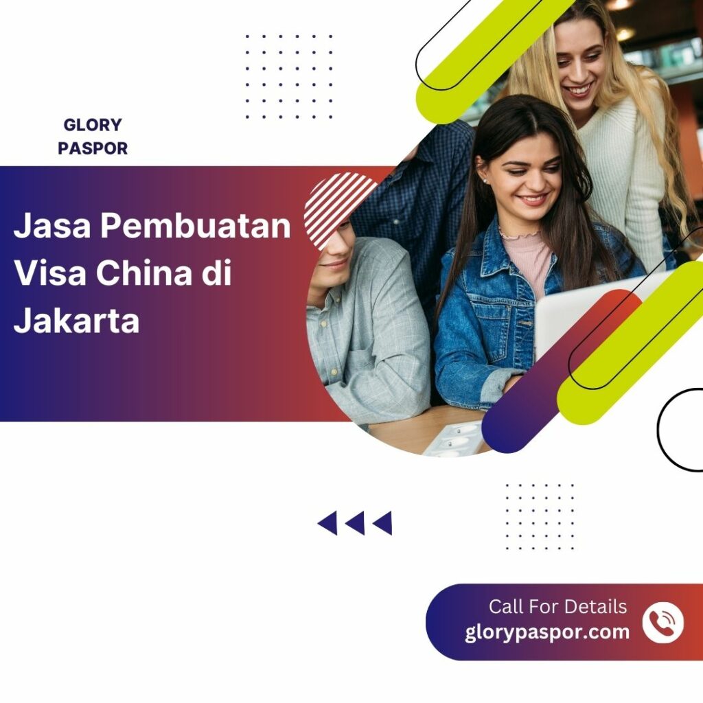 Jasa Pembuatan Visa China di Jakarta
