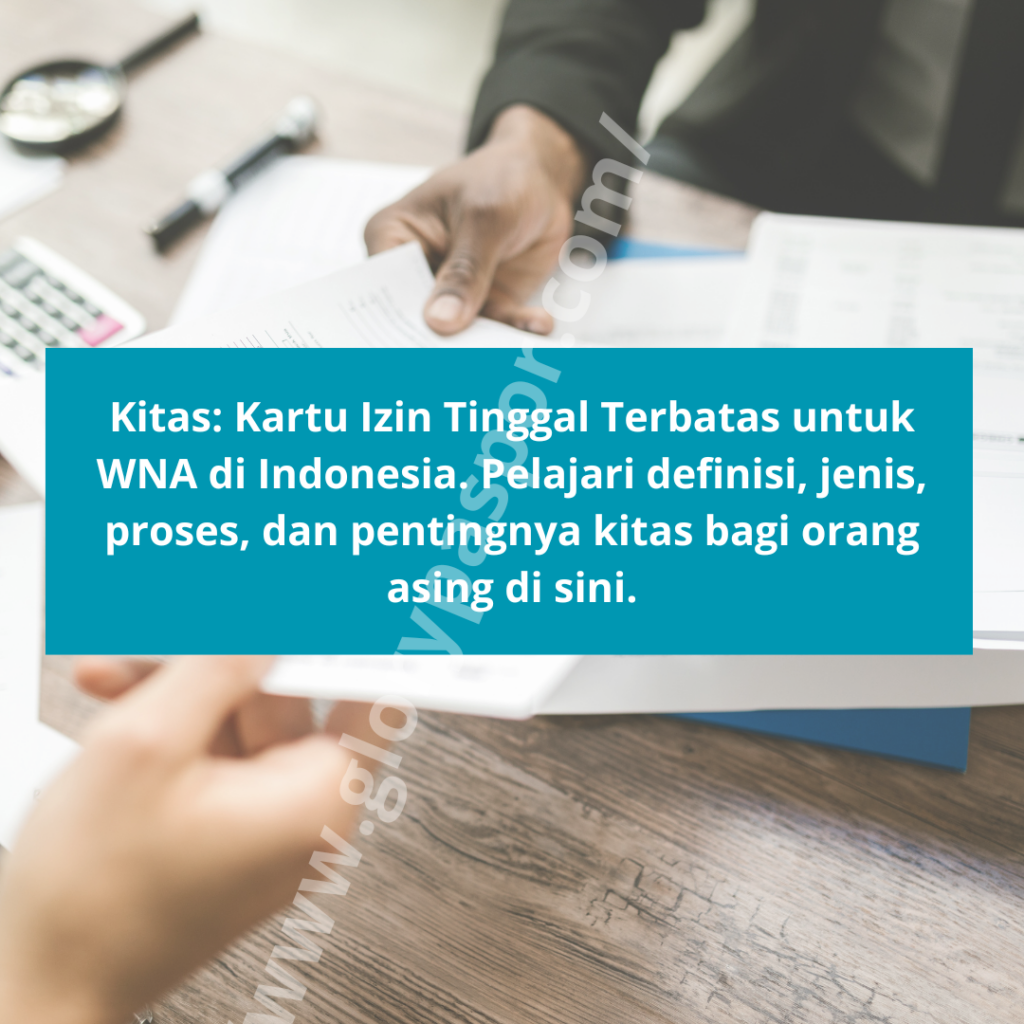Apa yang dimaksud dengan kitas?